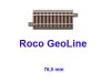 61112 Roco GeoLine rovná G76,5