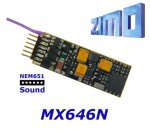 MX646N ZIMO malý zvukový dekodér s 6-pin (NEM651)